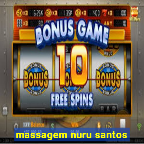 massagem nuru santos